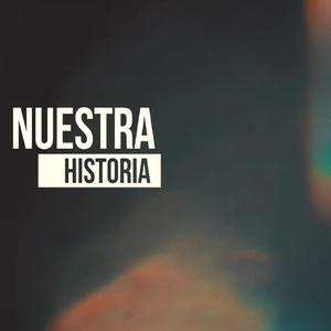 Nuestra Historia