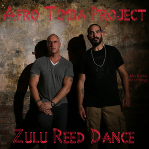 Zulu Reed Dance (Afro Timba Project Mix)