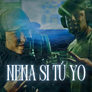Nena Si Tu y Yo