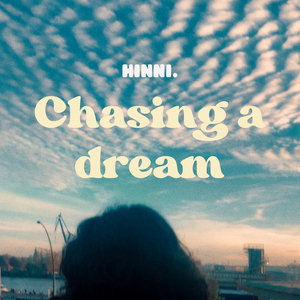Chasing a Dream