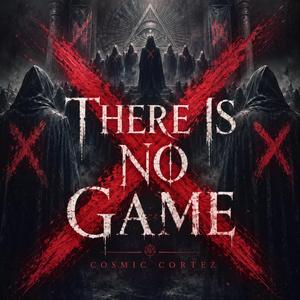 There Is No Game