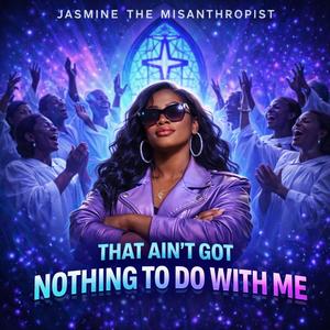 That Ain’t Got Nothing to Do with Me