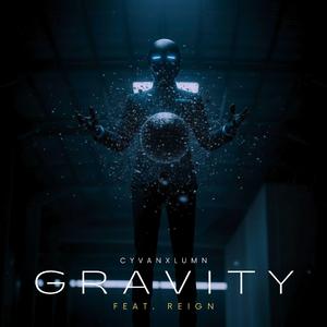 Gravity (feat. REIGN)