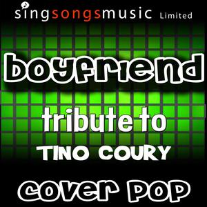 Boyfriend (Tribute to Tino Coury)