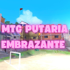 Mtg Putaria Embrazante