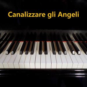 Canalizzare gli Angeli