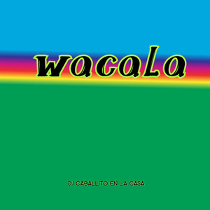 Wacala