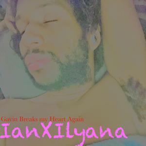 Gavin Breaks My Heart Again