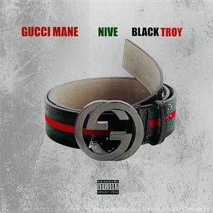 GUCCI (feat. Gucci Mane & Black Troy)