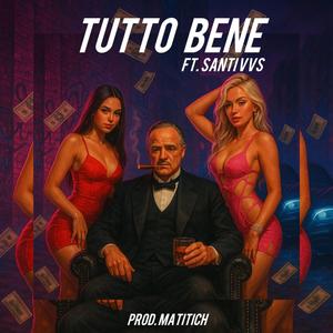 Tutto Bene (feat. Santi VVS)