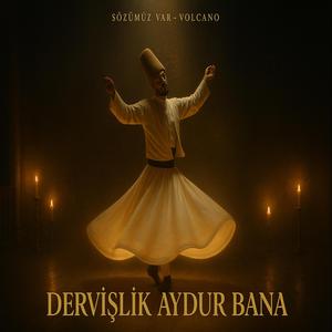 Dervişlik Aydur Bana