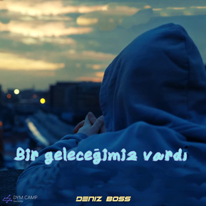 Bir Geleceğimiz Vardı