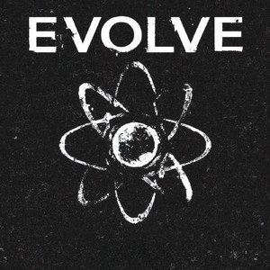 EVOLVE (SPED UP)