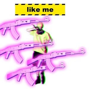 LIKE me