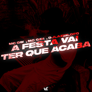 A Festa Vai Ter Que Acabar