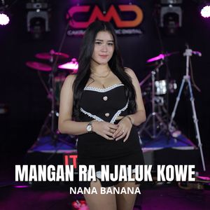 MANGAN RA NJALUK KOWE