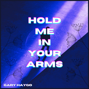 Hold Me in Your Arms