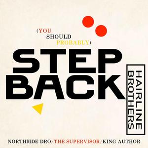 Step Back (feat. King Author)