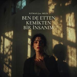 BENDE ETTEN KEMİKTEN BİR İNSANIM (feat. MELİS) (Radio Edit)