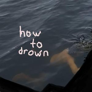 how to drown