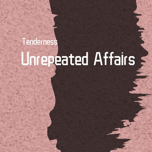 Unrepeated Affairs