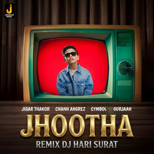 Jhootha (Remix)