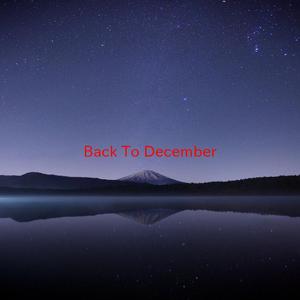 Back To December (Tribute version originally performed by Taylor Swift)