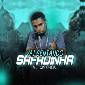 VAI SENTANDO SAFADINHA (Remix)