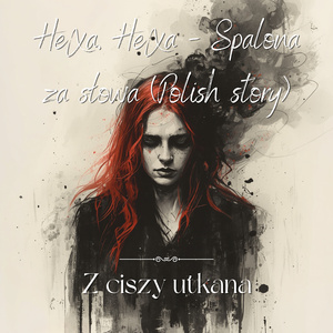 HeXa, HeXa - Spalona za słowa (Polish story)