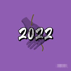 2022(prod By 牙刷/UNIVERSE 444)