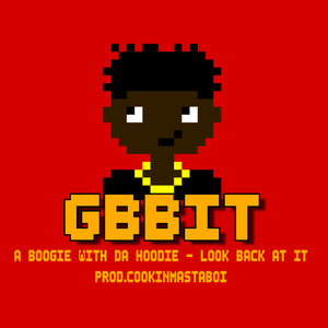 [SL8Bit] A Boogie With Da Hoodie - Look Back At It