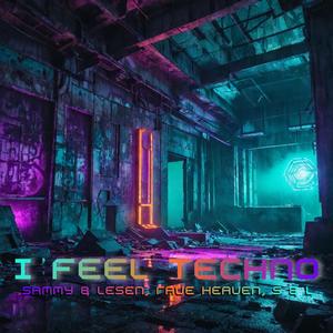 I Feel Techno