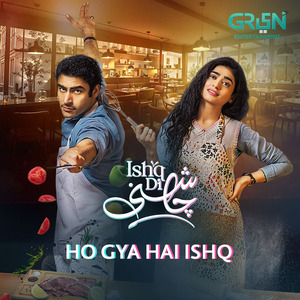 Ho Gya Hai Ishq (From "Ishq Di Chashni")