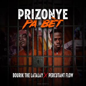 Prizonye Pa Bèt (feat. Bourik The Latalay)