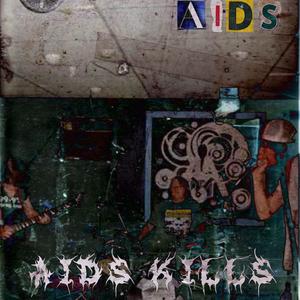 AIDS Kills