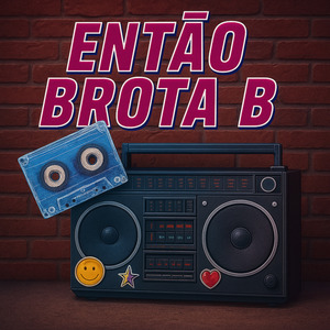 Então Brota B