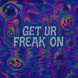 Get Ur Freak On (Techno)