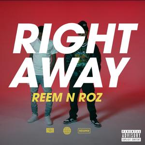 Right Away (feat. Reem Riches)