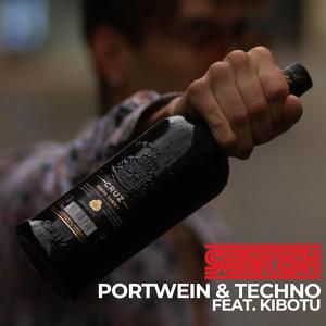 Portwein & Techno (feat. Kibotou)