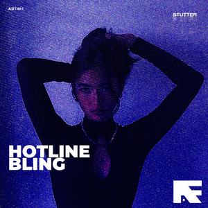 Hotline Bling (Stutter Techno)