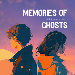 Memories of Ghosts
