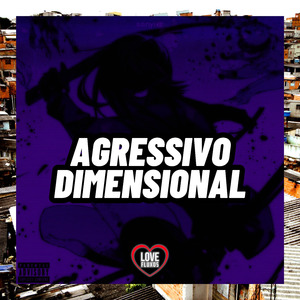 Agressivo Dimensional