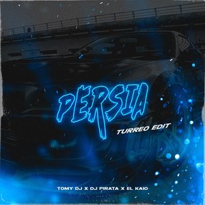 Persia (Turreo Edit) (Remix)