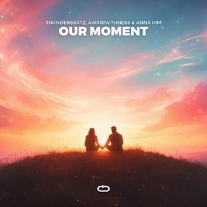 Our Moment