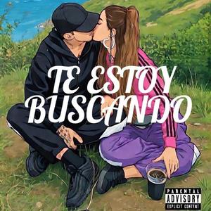 TE ESTOY BUSCANDO