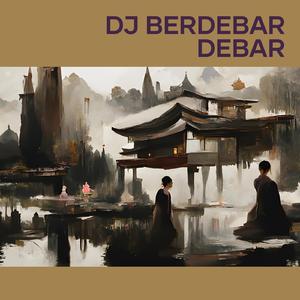 Dj Berdebar Debar