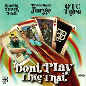 Don’t Play Like That