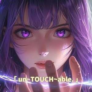 Untouchable