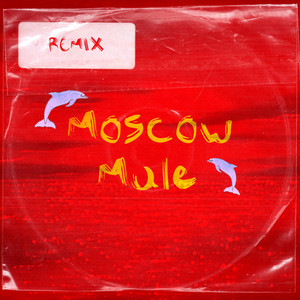 Moscow Mulex (Remix)