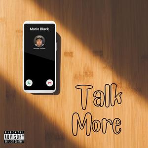 Talk More